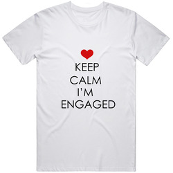 Keep Calm Im Engaged Fitted T Shirt