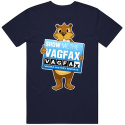Show Me The Vagfax Funny Carfax Parody T Shirt