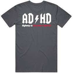 New Adhd Funny T Shirt