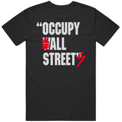 Occupy All Streets  Wall Street Hip Hop T Shirt
