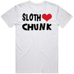 Sloth Love Chunk Funny Goonies T Shirt Sloth Love Chunk Funny Goonies T Shirt