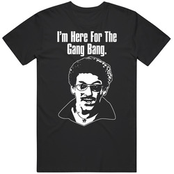 Old School Gangbang Movie Quote T Shirt