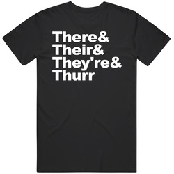 There Their Theyre Funny Thurr Joke Grammar T Shirt