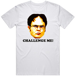 Challenges Quote Dwight Schrute The Office T Shirt Challenges Quote Dwight Schrute The Office T Shirt