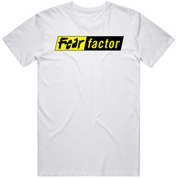 Fear Factor T Shirt Fear Factor T Shirt