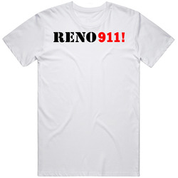 Reno 911 Tv Series T Shirt Reno 911 Tv Series T Shirt