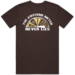 The Awesome Meter Never Lies Funny T Shirt
