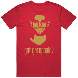 Jimmy Garoppolo Got Garoppolo San Francisco Football Fan T Shirt