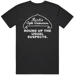 Casablanca Ricks Cafe Round Up The Usual Suspects Favorite Movie Quote Fan T Shirt Casablanca Ricks Cafe Round Up The Usual Suspects Favorite Movie Quote Fan T Shirt