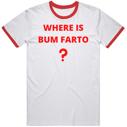 Where Is Bum Farto? Florida Key West Fire Chief Funny T  V3 T Shirt