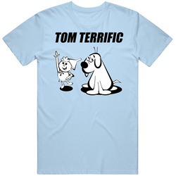 Tom Terrific T Shirt