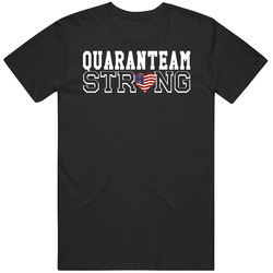 Quaranteam Strong T Shirt