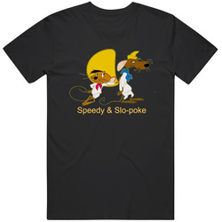 Speedy And Slo-poke T Shirt
