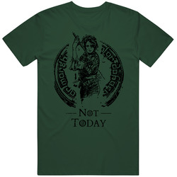 Not Today T Shirt