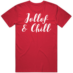 Jollof And Chill West African Food Foodie T Shirt