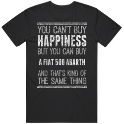 You Can't Buy Happiness Fiat 500 Abarth Car Lover Worn Look T Shirt