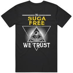In Suga Free We Trust Hip Hop Artist Fan T Shirt In Suga Free We Trust Hip Hop Artist Fan T Shirt