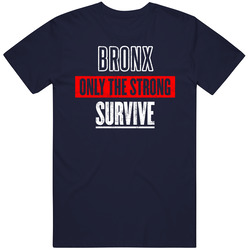 Bronx The Strong Survive Custom Usa City American Patriotic Unisex T Shirt