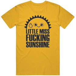 Little Miss Fucking Sunshine Funny T Shirt
