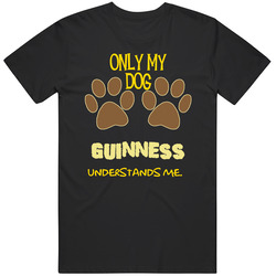Guinness Only My Dog Affenpinscher Understands Me T Shirt