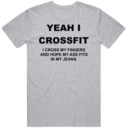 Yeah I Crossfit T Shirt
