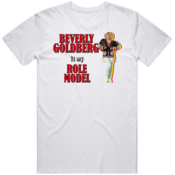 Cool Funny Beverly Goldberg Is My Role Model The Goldbergs Tv Show T Shirt Cool Funny Beverly Goldberg Is My Role Model The Goldbergs Tv Show T Shirt