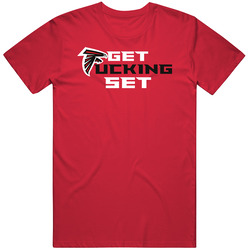 Get Fucking Set Atlanta Cool Football Sports Team Fan T Shirt