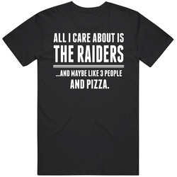 All I Care About Is The Oakland Raiders And Pizza Funny Football T Shirt
