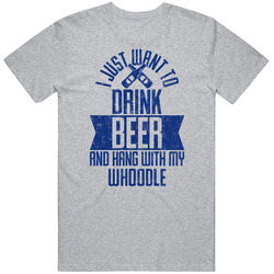 Whoodle I Just Want To Drink Beer With My Dog Funny Pet Lover Men's T Shirt