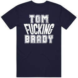 Fcking Tom Brady New England Football Team Favorite Player Fan T Shirt