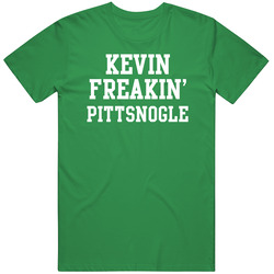 Kevin Pittsnogle Freakin Favorite Boston Basketball Player Fan T Shirt