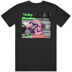 Ronda Rousey Fifty Shades Of Ufc Champion T Shirt