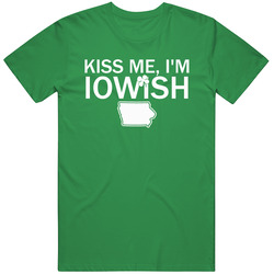 Kiss Me Iowa T Shirt