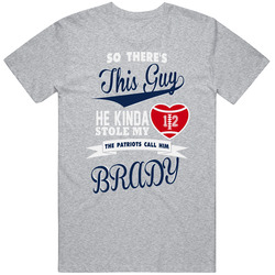 Tom Brady Stole My Heart T Shirt
