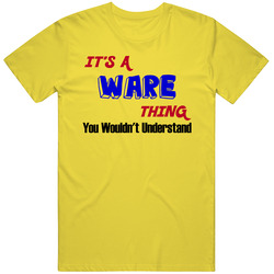 Its A Ware Thing Reunion Last Name Surname T Shirt