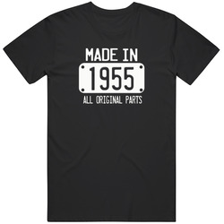Made In 1955 All Original Parts Year Of Birth Funny T Shirt