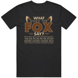 What Does The Fox Say T Shirt