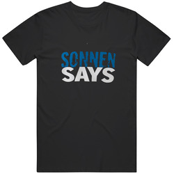 Sonnen Says Ufc Sport T Shirt