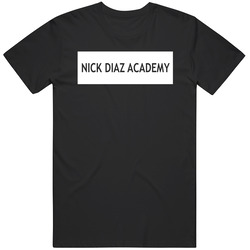 Nick Diaz Academy Popular Mma Fighter Fan T Shirt