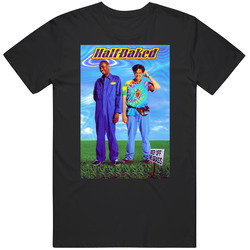 Half Baked Stoner Movie Fan T Shirt Half Baked Stoner Movie Fan T Shirt