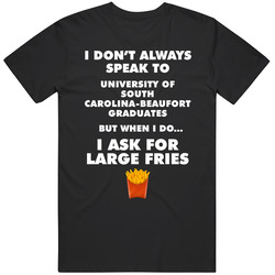 University Of South Carolina-beaufort Bluffton Graduates Fast Food Worker Graduation Gift T Shirt
