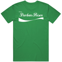 Durban Poison Enjoy Cola Parody Weed Strain Pot Cannabis Marijuana Stoner T Shirt