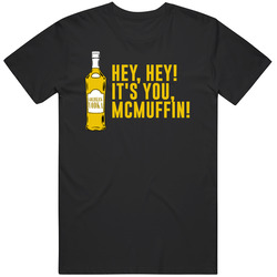Mcmuffin Superbad Movie Quote Fan Goldslick Vodka T Shirt Mcmuffin Superbad Movie Quote Fan Goldslick Vodka T Shirt