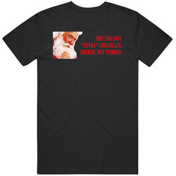 Shaken Not Stirred The Santa Clause Retro Christmas Movie Quote T Shirt