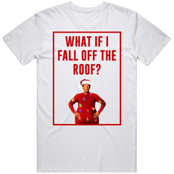 Fall Off The Roof The Santa Clause Retro Christmas Movie Quote T Shirt