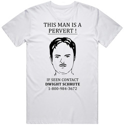 This Man Is A Pervert If Seen Contact Dwight Schrute Funny The Office Tv Series Show Fan T Shirt This Man Is A Pervert If Seen Contact Dwight Schrute Funny The Office Tv Series Show Fan T Shirt