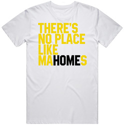 There's No Place Like Home Patrick Mahomes Football Fan T Shirt
