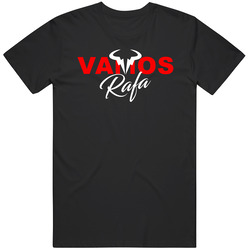 Vamos Rafa Rafael Nadal Tennis Star Favorite Player Fan T Shirt