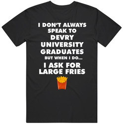 Devry University Chicago Graduates Fast Food Worker Graduation Gift T Shirt