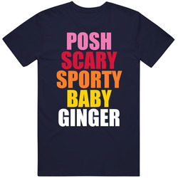 Posh Scary Sporty Baby Ginger Spice Girls Music Fan T Shirt
